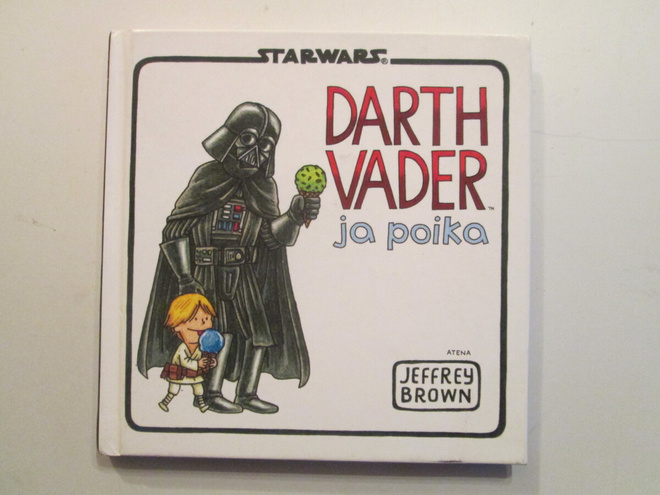 STARVARS DARTH VADER JA POIKA KIRJA JEFFREY BROWN