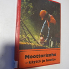 Moottorisaha : käyttö ja huolto PEKKA HÄRKÖNEN - pikkukuva 1