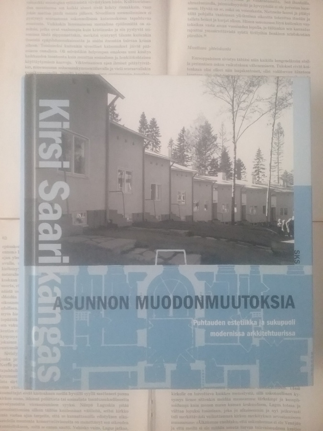 Asunnon muodonmuutoksia: puhtauden estetiikka ja.... (sid.)