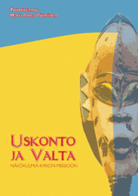 Mari-Anna Pöntinen: Uskonto ja valta