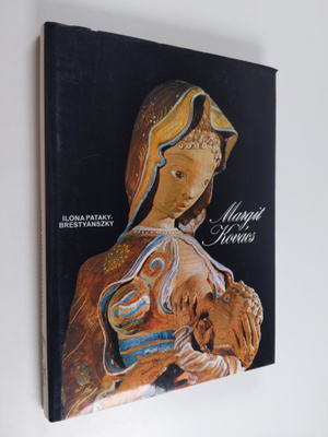 Ilona Pataky-Brestyanszky : Margit Kovacs