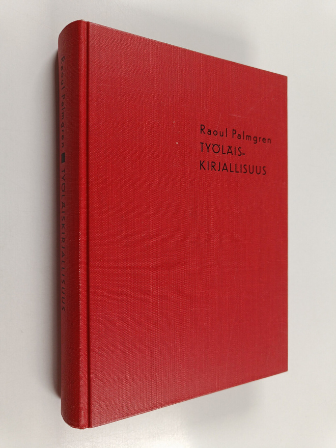 Raoul Palmgren : Työläiskirjallisuus : (proletaarikirjall...