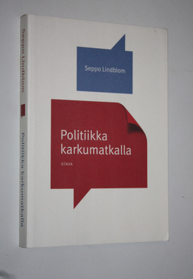 Seppo Lindblom : Politiikka karkumatkalla