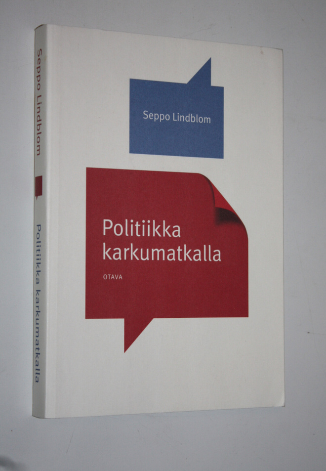 Seppo Lindblom : Politiikka karkumatkalla