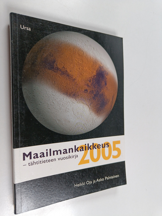 Heikki Oja : Maailmankaikkeus 2005 : tähtieteen vuosikirja