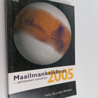 Heikki Oja : Maailmankaikkeus 2005 : tähtieteen vuosikirja - pikkukuva 1