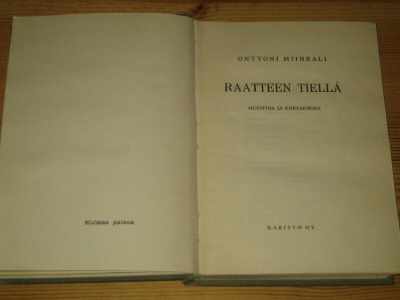 Raatteen tiellä Onttoni Miihkali, talvisota, muistoja ja