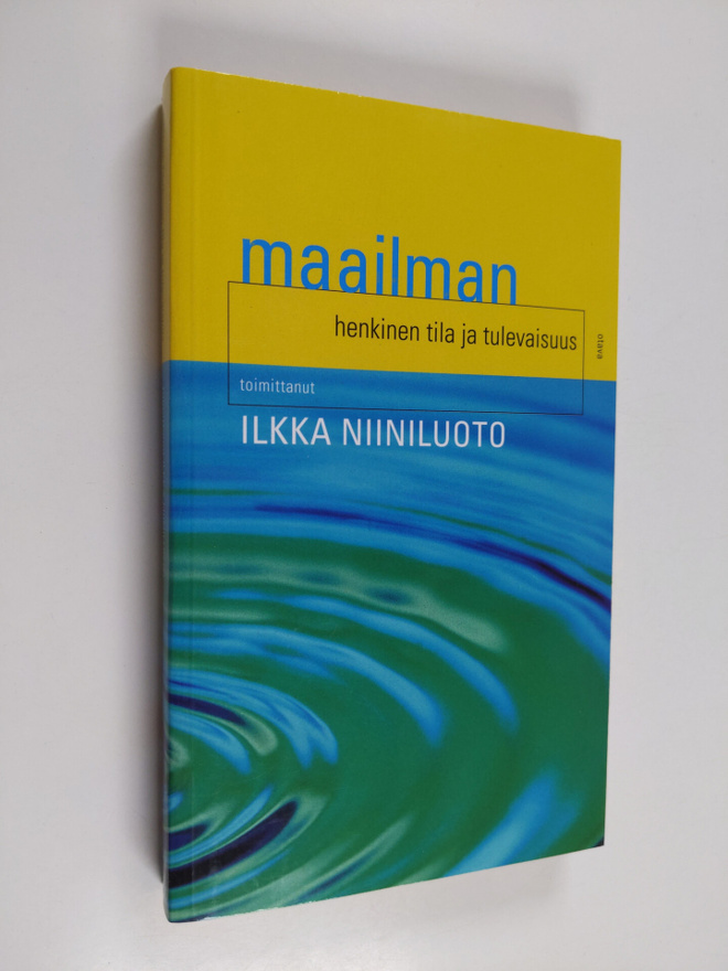 Ilkka (toim.) Niiniluoto : Maailman henkinen tila ja tule...