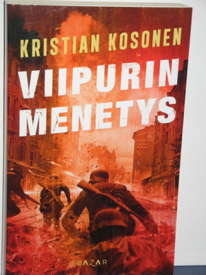 Kristian Kosonen : VIIPURIN MENETYS