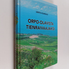 Unto Kunnas : Orpo-Olavista tienraivaajaksi - pikkukuva 1