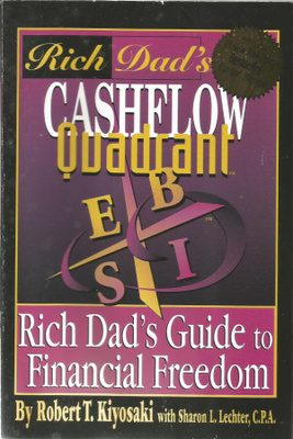 Robert T. Kiyosaki - Rich Dad´s cashflow quadrant