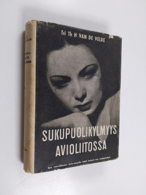 Th. H. Van de Velde : Sukupuolikylmyys avioliitossa : tut...