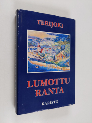 Salme Aejmelaeus : Terijoki, lumottu ranta : kuvauksia Ka...