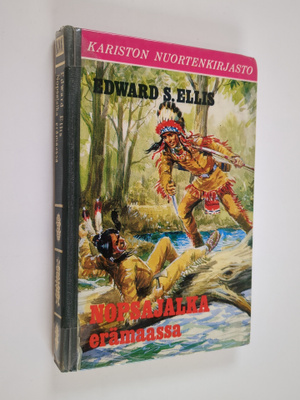 Edward S Ellis : Nopsajalka erämaassa