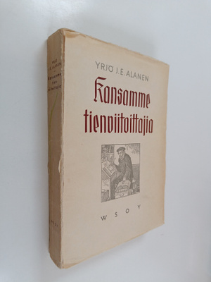Yrjo J. E. Alanen : Kansamme tienviitoittajia