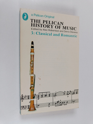 Denis Stevens ym. : The Pelican History of Music