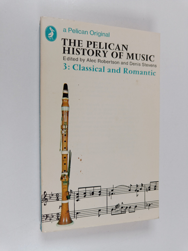 Denis Stevens ym. : The Pelican History of Music