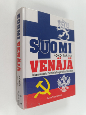 Arvo Tuominen : Suomi & Venäjä