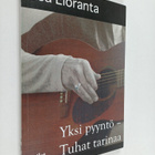 Esa Eloranta : Yksi pyyntö - tuhat tarinaa : novelleja - pikkukuva 1