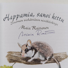 Maia Raitanen : Happamia, sanoi kettu : Suomen viehättävi... - pikkukuva 3