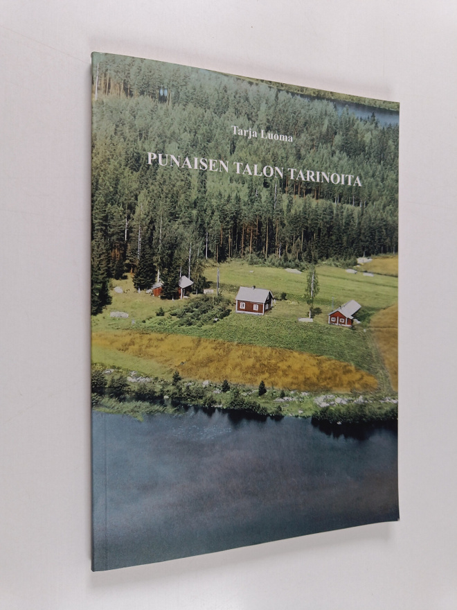 Tarja Luoma : Punaisen talon tarinoita (signeerattu)