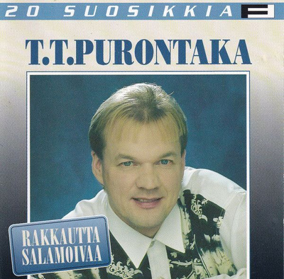 T.T. Purontaka - Rakkautta Salamoivaa (CD) 20 Suosikkia