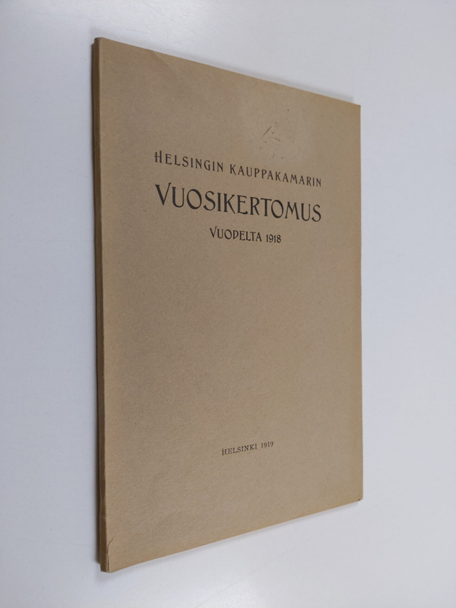 Helsingin kauppakamarin vuosikertomus vuodelta 1918