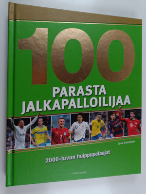 Jens Dreisbach : 100 parasta jalkapalloilijaa : 2000-luvu...