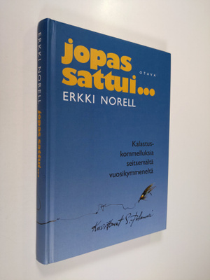 Erkki Norell : Jopas sattui : kalastuskommelluksia seitse...