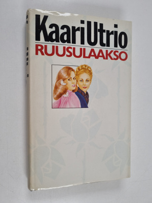 Kaari Utrio : Ruusulaakso