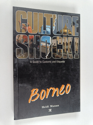 Heidi Munan : Culture Shock! Borneo