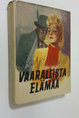 Axel Kielland : Vaarallista elämää