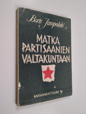 Boris Jampolski : Matka partisaanien valtakuntaan
