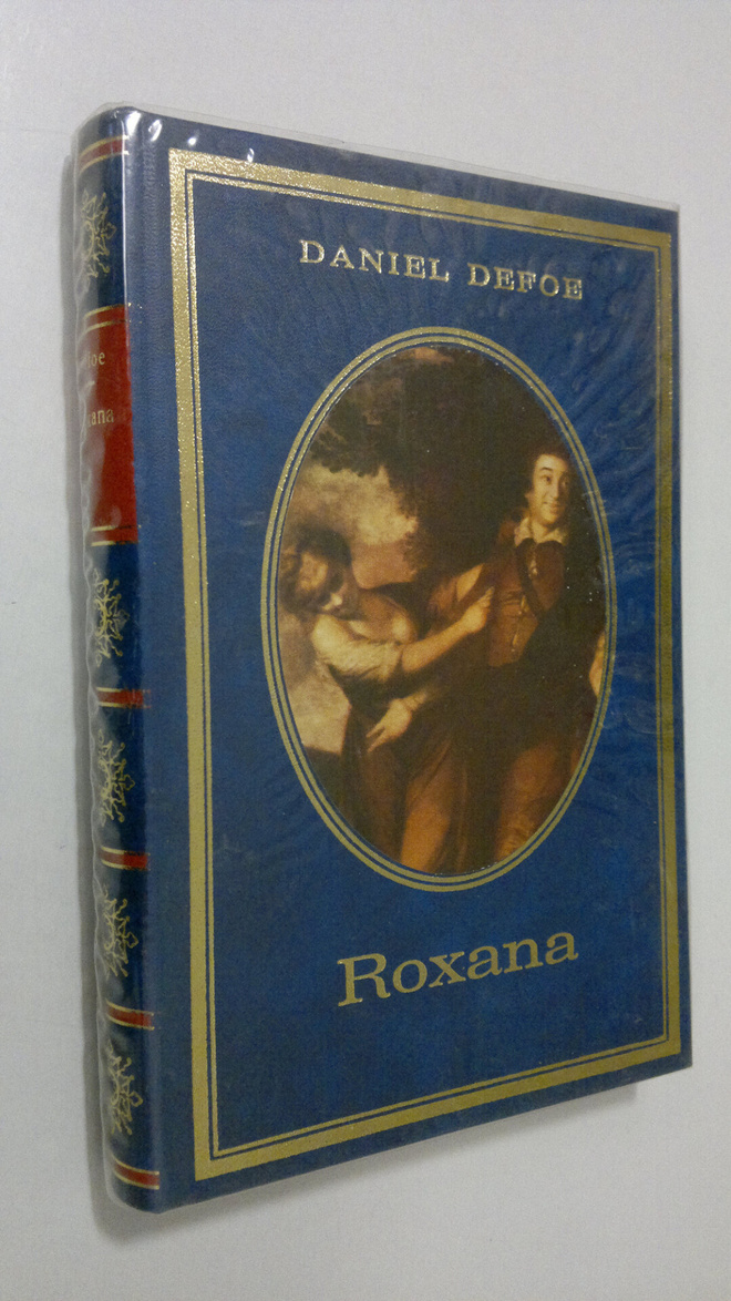 Daniel Defoe : Roxana : Onnekas rakastajatar