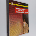 Rene Petillon : Mister Palmer et Docteur Supermarketstein - pikkukuva 1