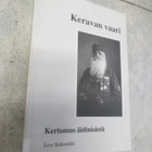 KERAVAN VAARI - KERTOMUS ÄIDINISÄSTÄ ( suojeluskuntamies.. - pikkukuva 1