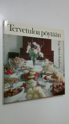 Inga Mörck-Fogelberg : Tervetuloa pöytään