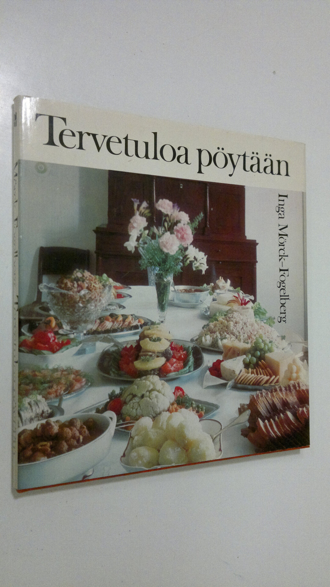 Inga Mörck-Fogelberg : Tervetuloa pöytään