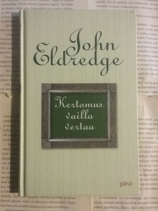 John Eldredge - Kertomus vailla vertaa (sid.)
