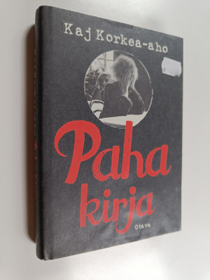 Kaj Korkea-aho : Paha kirja