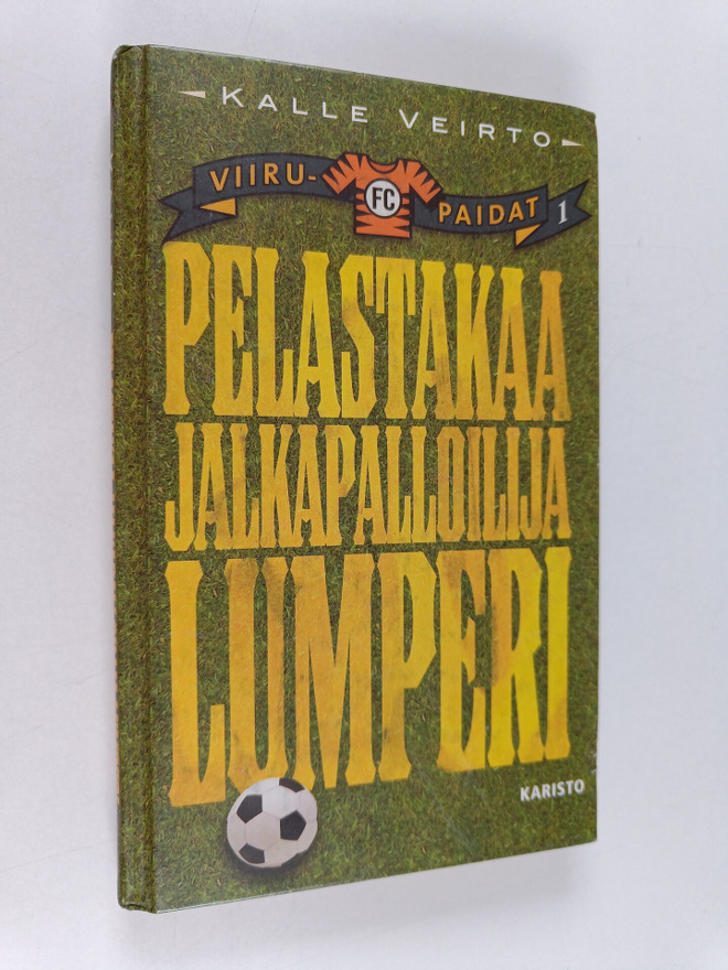 Kalle Veirto : Pelastakaa jalkapalloilija Lumperi
