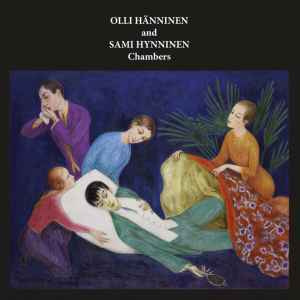 Olli Hänninen, Sami Hynninen – Chambers LP SIGNED