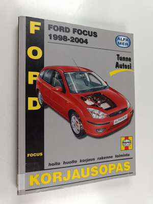 R. M. Jex : Ford Focus 1998-2004 : korjausopas