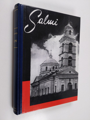 Anni Viljanto : Salmi : Salmin pitäjän muistojulkaisu