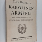 Eirik Hornborg : Karolinen Armfelt och kampen om Finland ... - pikkukuva 1