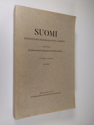 Suomi. Kirjoituksia isänmaallisista aineista. Viides jakso