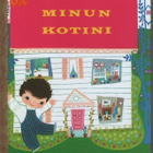 Tammen Kultaiset Kirjat 119 MINUN KOTINI - pikkukuva 1