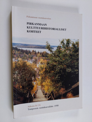 Pirkanmaan kulttuurihistorialliset kohteet - Pirkanmaan s...