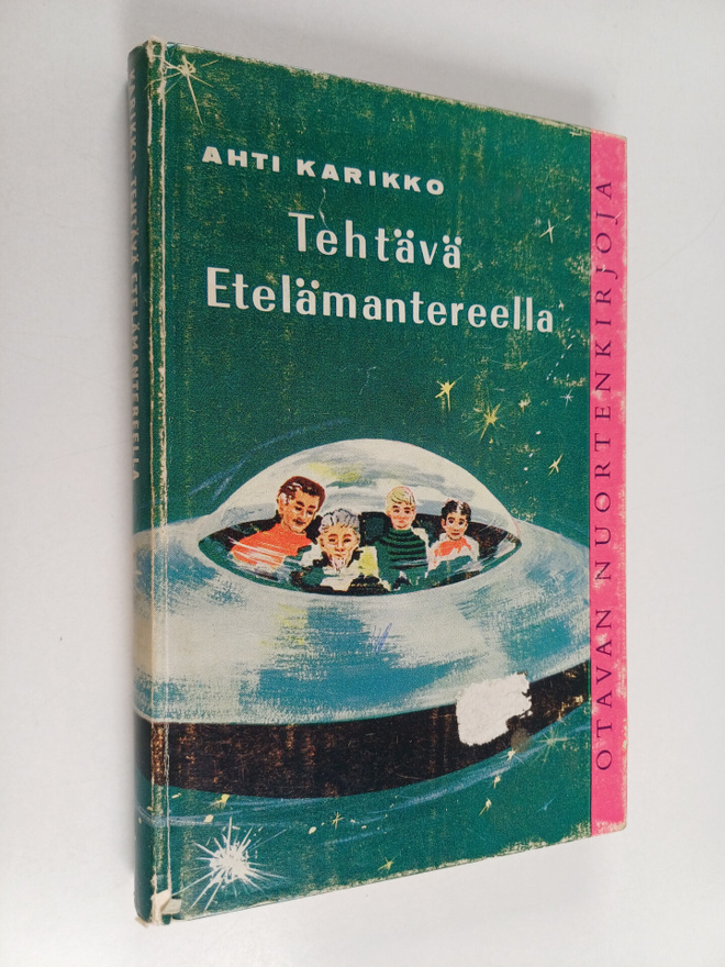 Ahti Karikko : Tehtävä Etelämantereella : seikkailuromaani