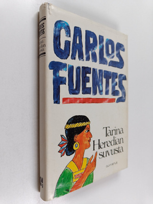 Carlos Fuentes : Tarina Heredian suvusta